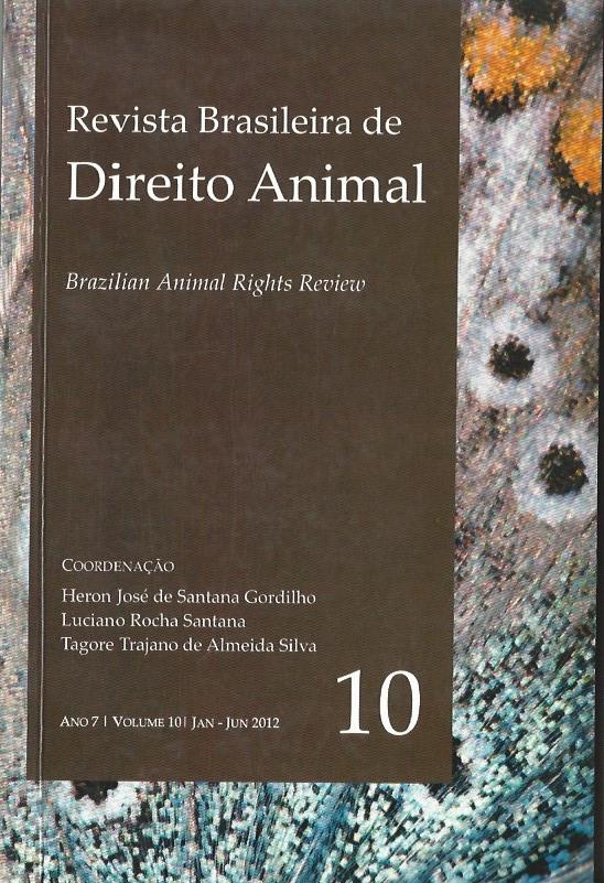 					View Vol. 7 No. 10 (2012): Revista Brasileira de Direito Animal
				