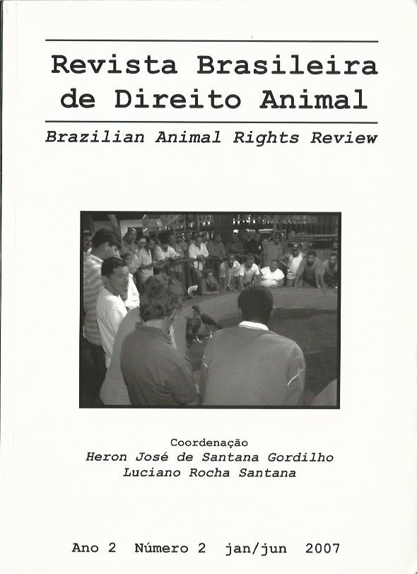 					Visualizar v. 2 n. 2 (2007): Revista Brasileira de Direito Animal
				