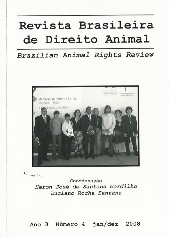 					Visualizar v. 3 n. 4 (2008): Revista Brasileira de Direito Animal
				