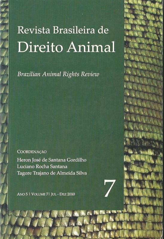 					Visualizar v. 5 n. 7 (2010): Revista Brasileira de Direito Animal
				