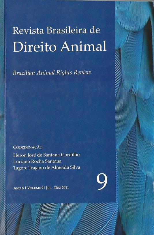 					View Vol. 6 No. 9 (2011): Revista Brasileira de Direito Animal n.09
				