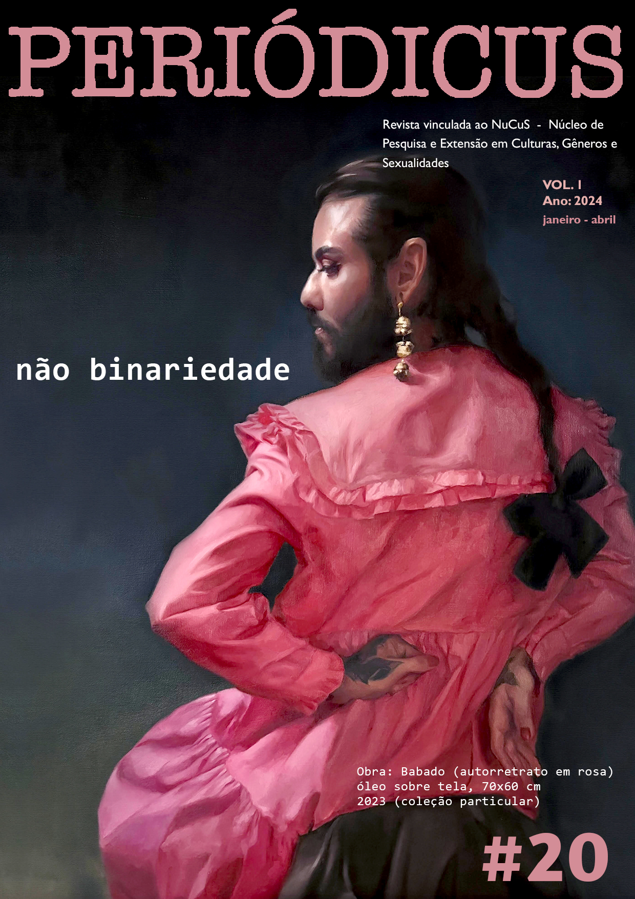 					Visualizar v. 1 n. 20 (2024): Não binariedade: uma identidade emergente no Brasil contemporâneo
				