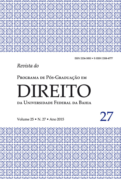 					Visualizar v. 25 n. 27 (2015): Revista do Programa de Pós-Graduação em Direito da Universidade Federal da Bahia
				