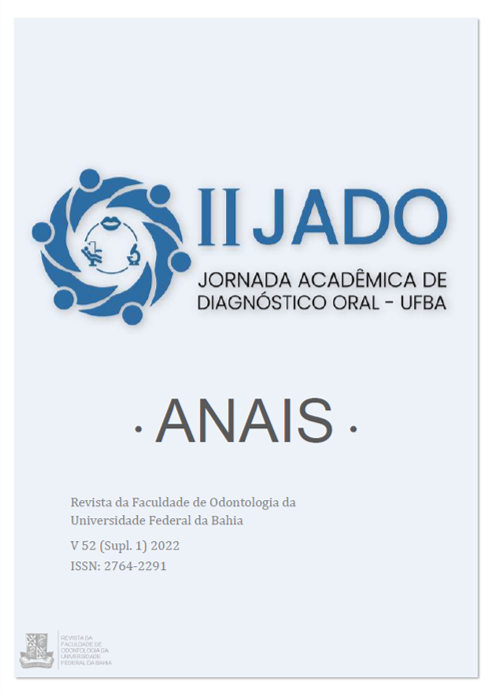 					Visualizar v. 52 n. Supl.1 (2022): Anais – II JADO - Jornada Acadêmica de Diagnóstico Oral da Universidade Federal da Bahia
				