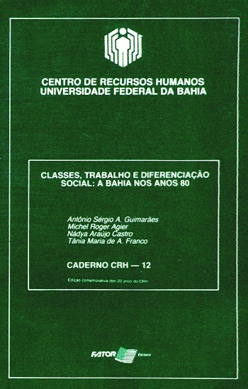 					Ver Vol. 3 Núm. 12 (1990): Classes , Trabalho e Diferenciação Social: A Bahia nos Anos 80
				